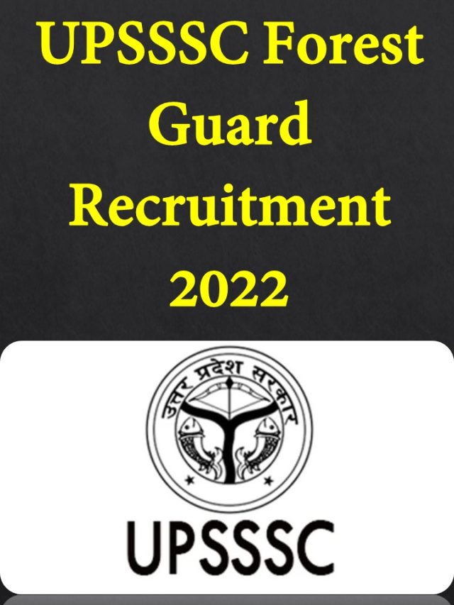 UPSSSC Forest Guard Job Openings 2022 [701 Positions] Notification has been sent; online applications will be accepted beginning on October 17th.